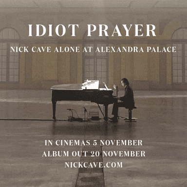 Idiot Prayer: Nick Cave Alone At Alexandra Palace
