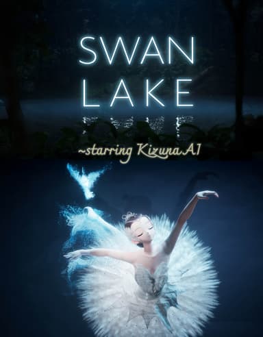 SWAN LAKE Starring KizunaAI